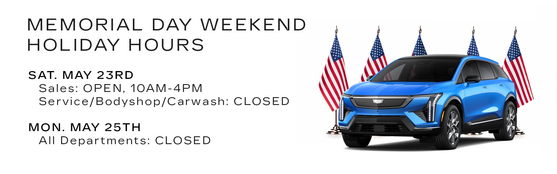 Memorial Day Hours.